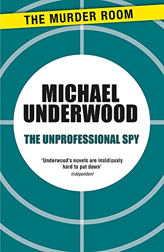 The Unprofessional Spy (Murder Room, Band 760)