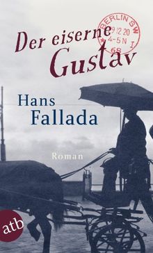 Der eiserne Gustav: Roman (Fallada)