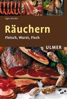 Räuchern. Fleisch, Wurst, Fisch