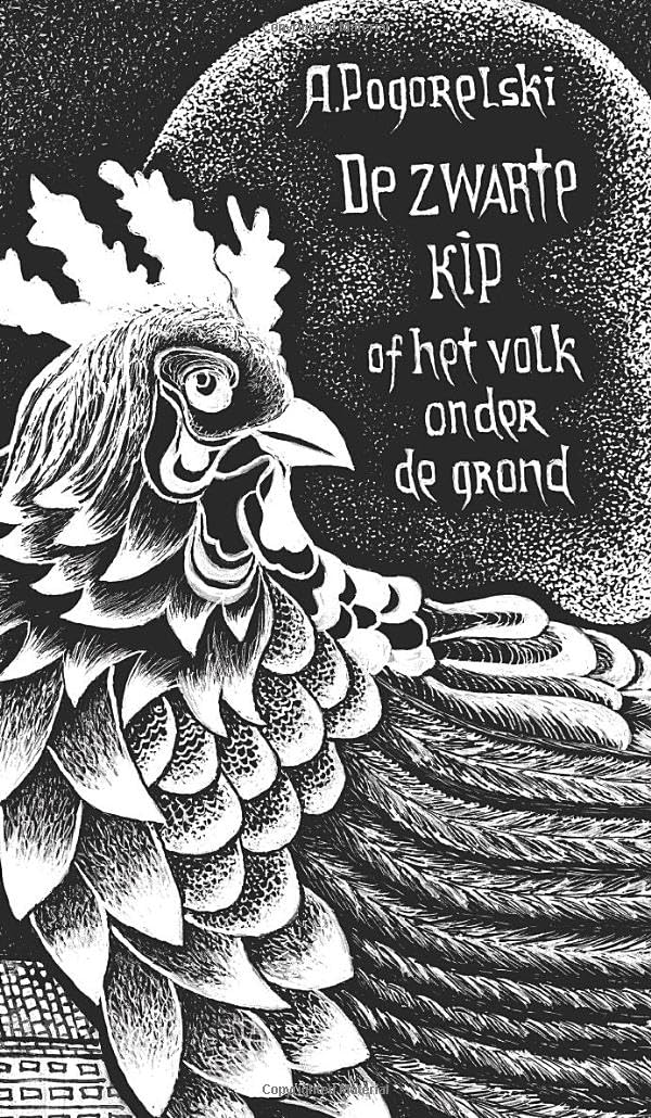 De zwarte kip: Of het volk onder de grond