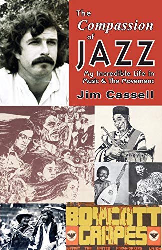 THE COMPASSION OF JAZZ: My Incredible Life in Music & the Movement