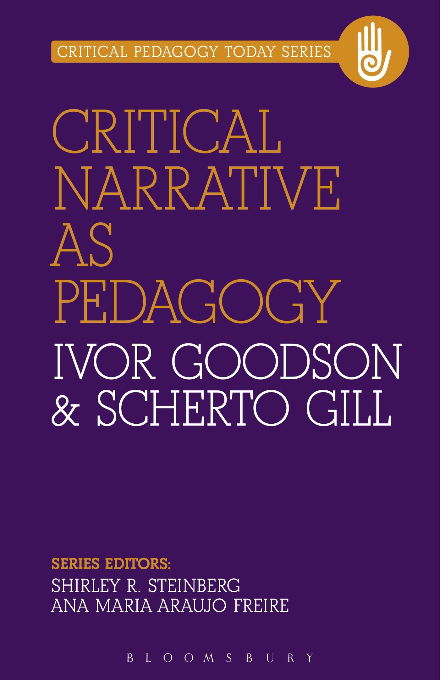 Critical Narrative as Pedagogy (Critical Pedagogy Today)