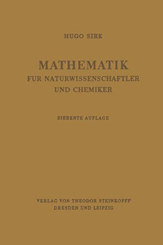 Mathematik für Naturwissenschaftler und Chemiker: Eine Einführung in die Anwendungen der Höheren Mathematik