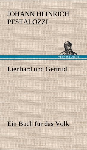 Lienhard und Gertrud: Ein Buch für das Volk