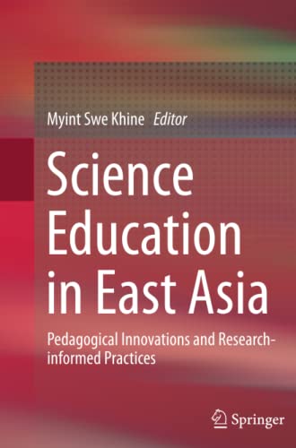 Science Education in East Asia: Pedagogical Innovations and Research-informed Practices