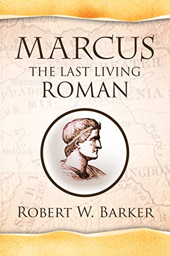 Marcus the Last Living Roman