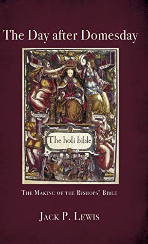 The Day after Domesday: The Making of the Bishops' Bible