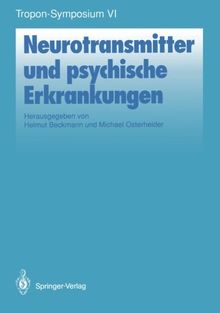 Neurotransmitter und psychische Erkankungen (Bayer-ZNS-Symposium) (German Edition)