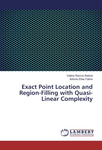 Exact Point Location and Region-Filling with Quasi-Linear Complexity