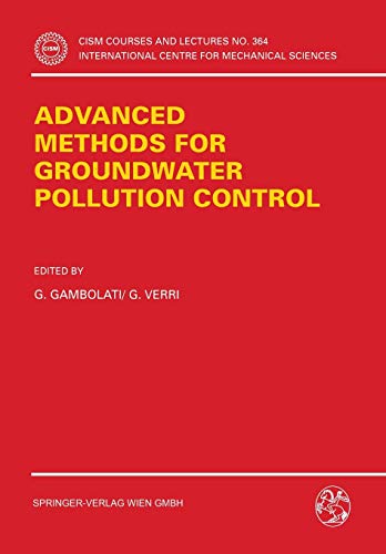 Advanced Methods for Groundwater Pollution Control (CISM International Centre for Mechanical Sciences, 364, Band 364)