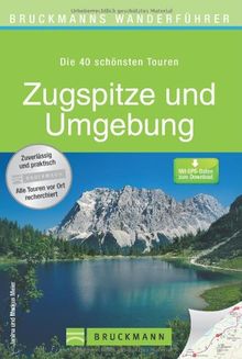 Bruckmanns Wanderführer: Zugspitze und Umgebung von Janina Meier, Markus Meier | Buch | Zustand gut