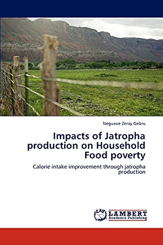 Impacts of Jatropha production on Household Food poverty: Calorie intake improvement through jatropha production