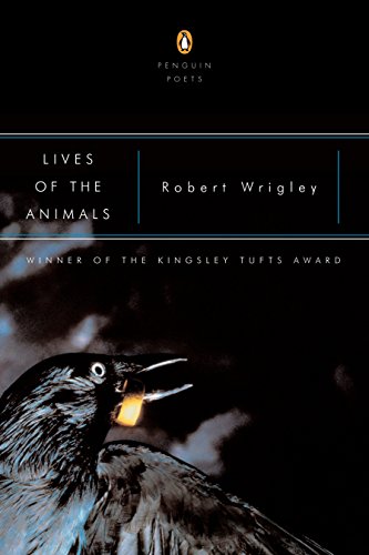 Lives of the Animals: Poems (Penguin Poets)