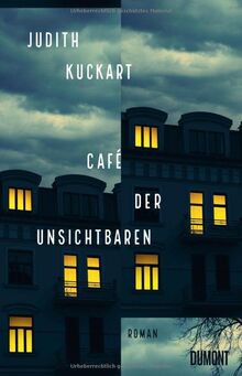 Café der Unsichtbaren: Roman