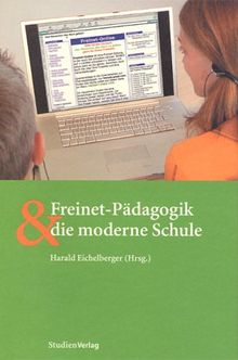 Freinet-Pädagogik und die moderne Schule