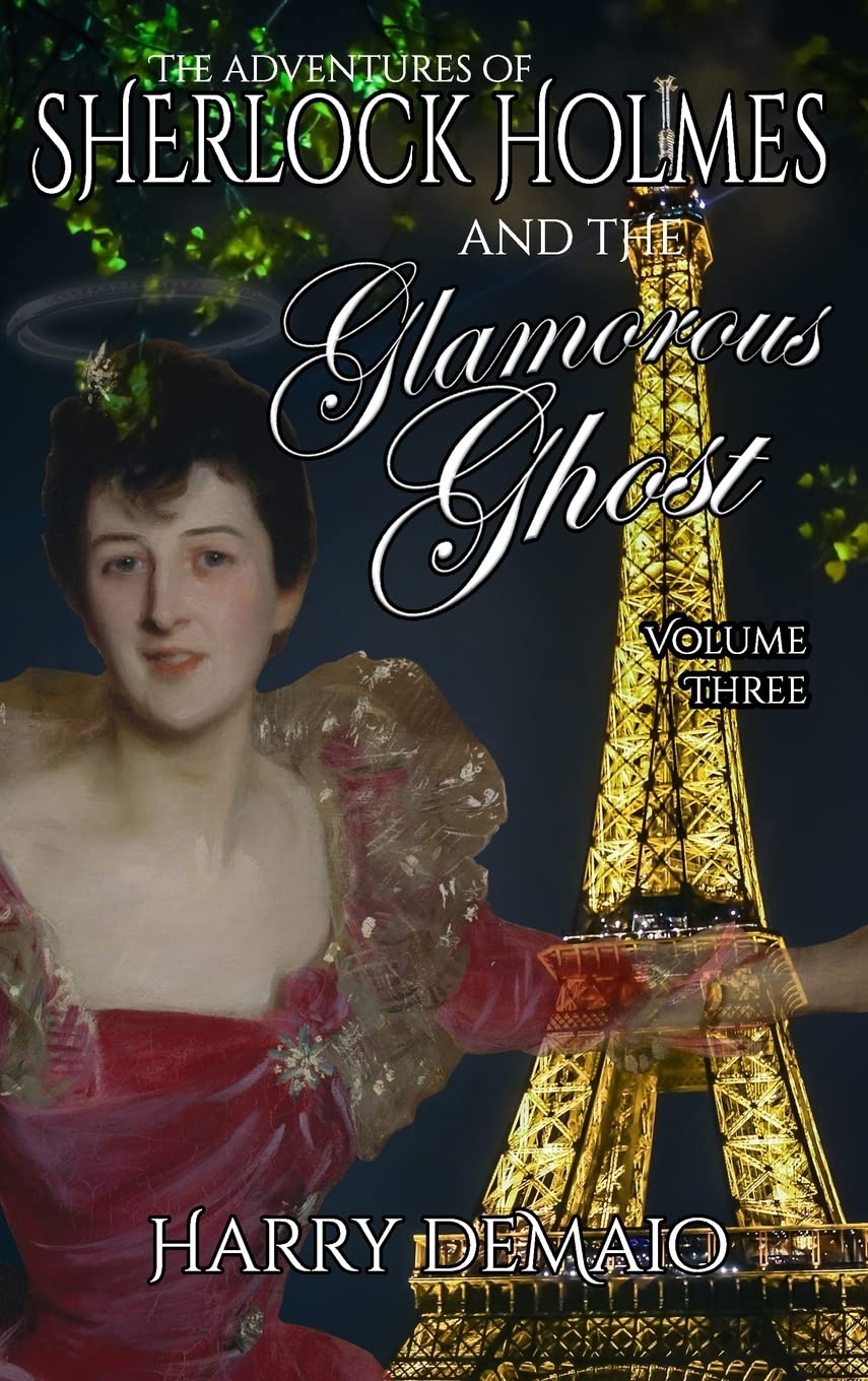 The Adventures of Sherlock Holmes and The Glamorous Ghost - Book 3
