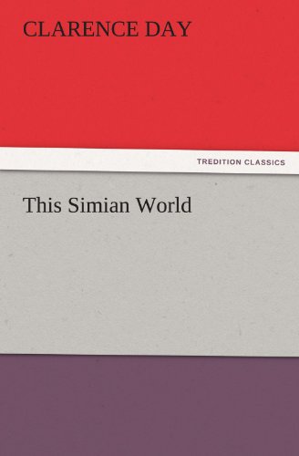 This Simian World (TREDITION CLASSICS)