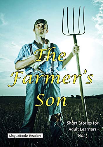 The Farmer's Son (Short stories for adult learners)