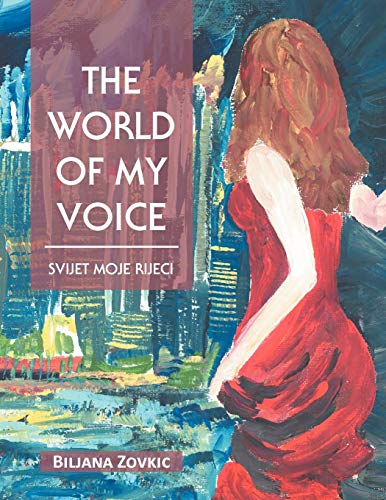 The World Of My Voice: Svijet Moje Rijeci: Svijet Moje Rijeei