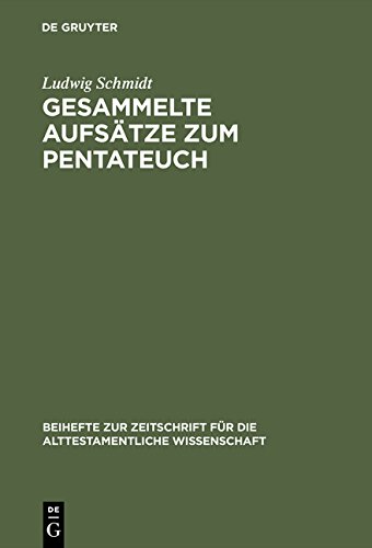 Gesammelte Aufsätze zum Pentateuch (Beihefte zur Zeitschrift für die alttestamentliche Wissenschaft, Band 263)