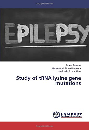 Study of tRNA lysine gene mutations