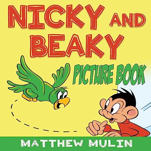 NICKY AND BEAKY: PICTURE BOOK