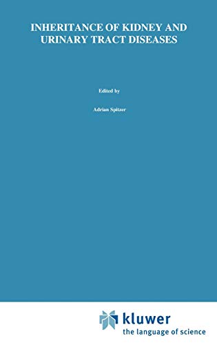 Inheritance of Kidney and Urinary Tract Diseases (Topics in Renal Medicine, 9, Band 9)