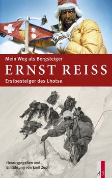 Mein Weg als Bergsteiger: Erstbesteiger des Lhotse