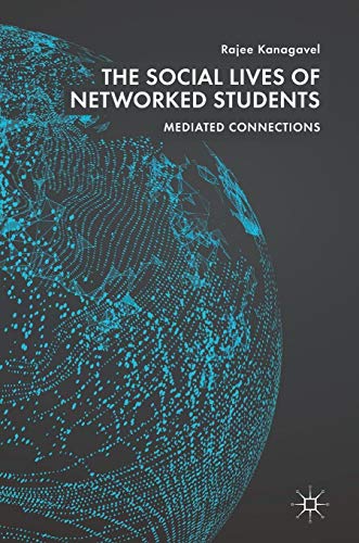 The Social Lives of Networked Students: Mediated Connections