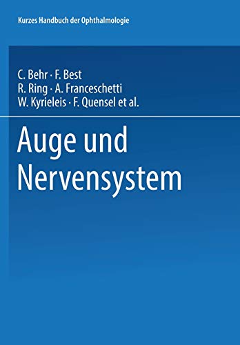 Auge und Nervensystem (Kurzes Handbuch der Ophthalmologie, 6, Band 6)