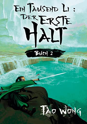 Ein Tausend Li Der erste Halt: Ein Wuxia Kultivation Fantasy Epos