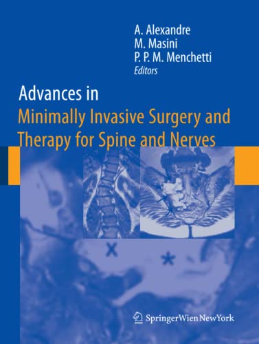 Advances in Minimally Invasive Surgery and Therapy for Spine and Nerves (Acta Neurochirurgica Supplement, Band 108)