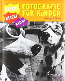 Klick! Fotografie für Kinder: forschen... spielen... verstehen...