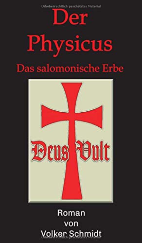 Der Physicus: Das salomonische Erbe