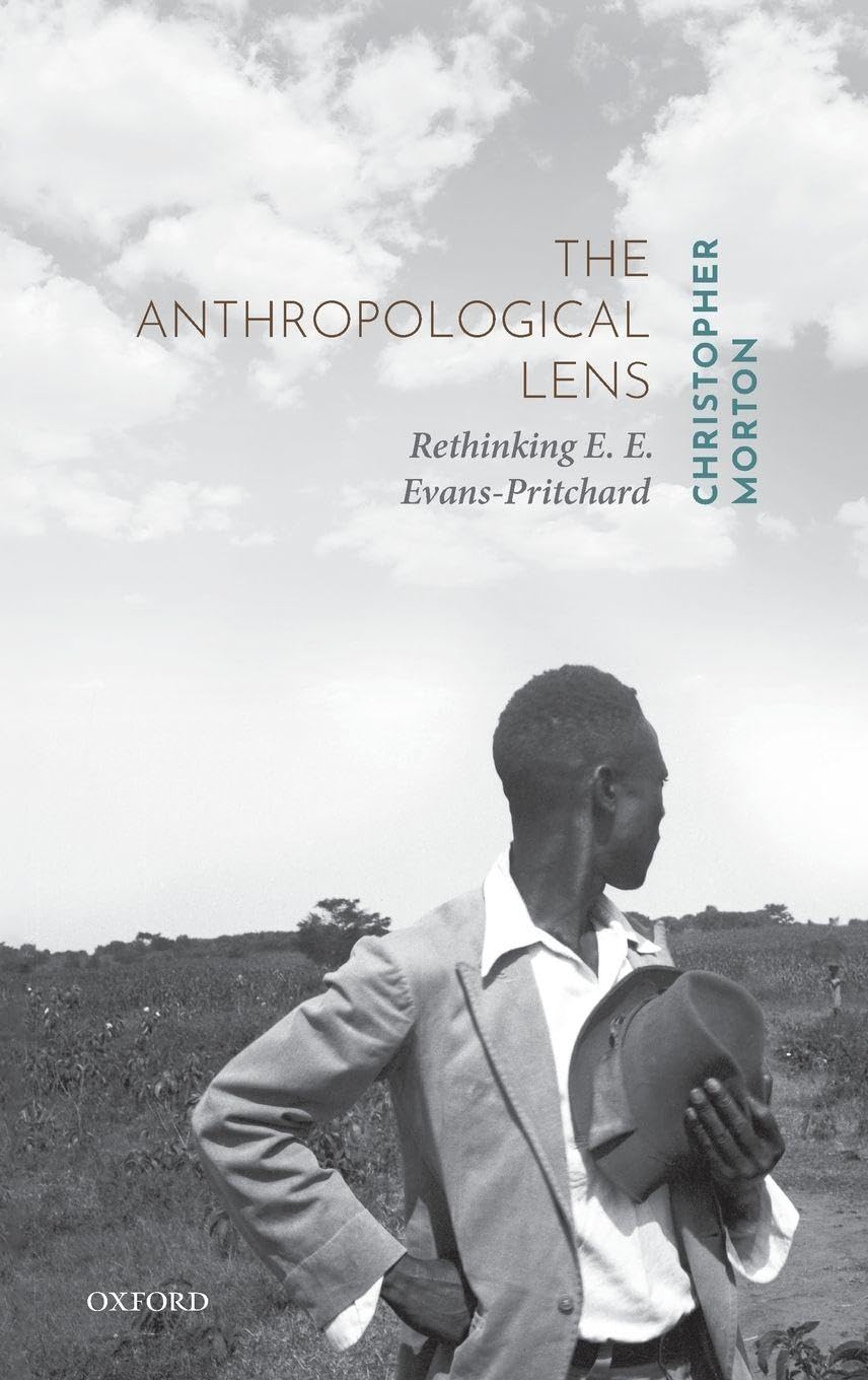 Anthropological Lens: Rethinking E. E. Evans-Pritchard
