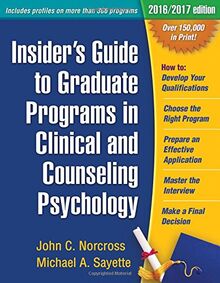 Insider's Guide to Graduate Programs in Clinical and Counseling Psychology: 2016/2017 Edition