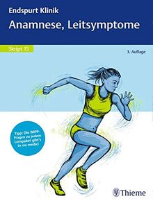 Endspurt Klinik Skript 15: Anamnese, Leitsymptome
