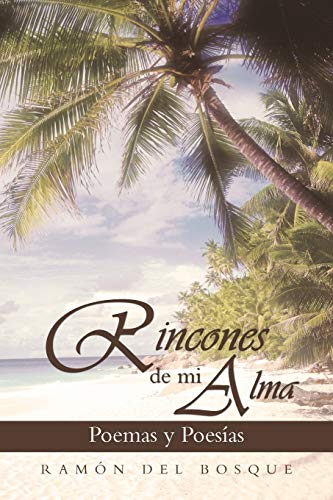 Rincones de mi alma: Poemas y poesías: Poemas y Poesias