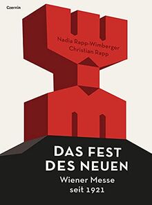 Das Fest des Neuen: Wiener Messe seit 1921