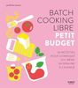 Batch cooking libre - Petit budget