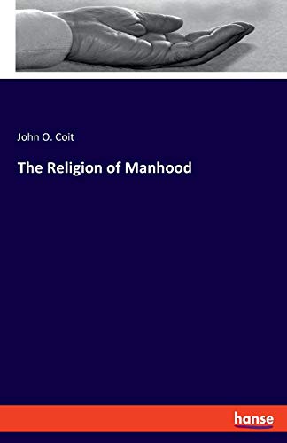 The Religion of Manhood