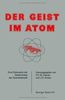 Der Geist im Atom: Eine Diskussion der Geheimnisse der Quantenphysik