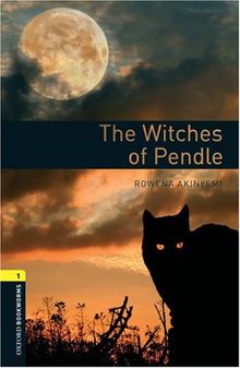 6. Schuljahr, Stufe 2 - The Witches of Pendle - Neubearbeitung: 400 Headwords (Oxford Bookworms Library: Stage 1)