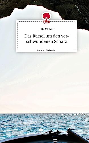 Das Rätsel um den verschwundenen Schatz. Life is a Story - story.one