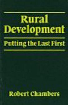 RURAL DEVELOPMENT: PUTTING THE LAST FIRST (World Development)