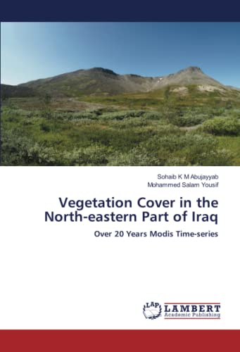 Vegetation Cover in the North-eastern Part of Iraq: Over 20 Years Modis Time-series