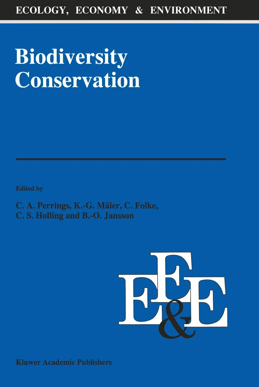 Biodiversity Conservation: Problems and Policies (Ecology, Economy & Environment, 4, Band 4)