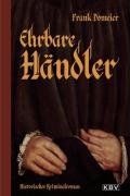 Ehrbare Händler: Historischer Kriminalroman