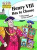 Henry VIII Has to Choose (Hopscotch: Histories)
