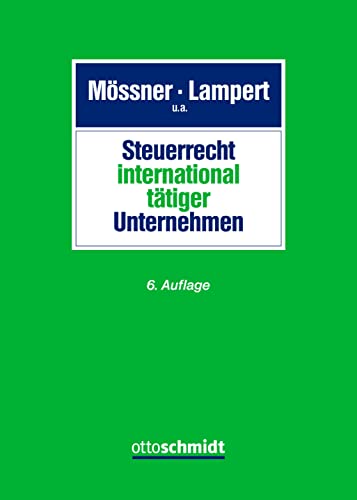 Mössner, Jörg Manfred: Steuerrecht international tätiger Unternehmen